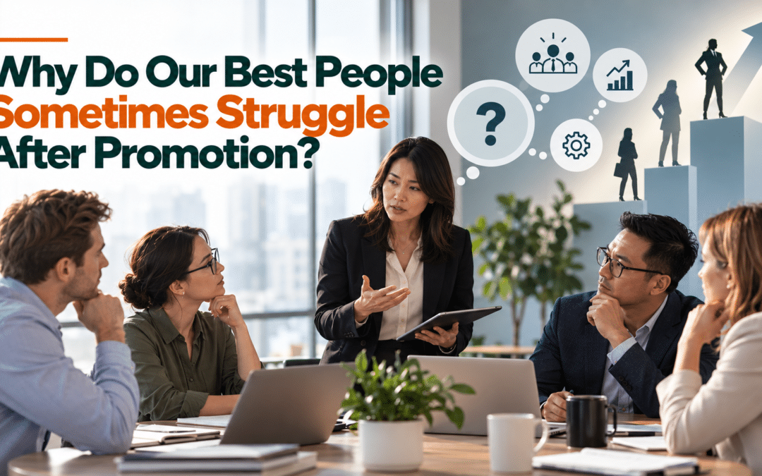 Why do our best people sometimes struggle after promotion
